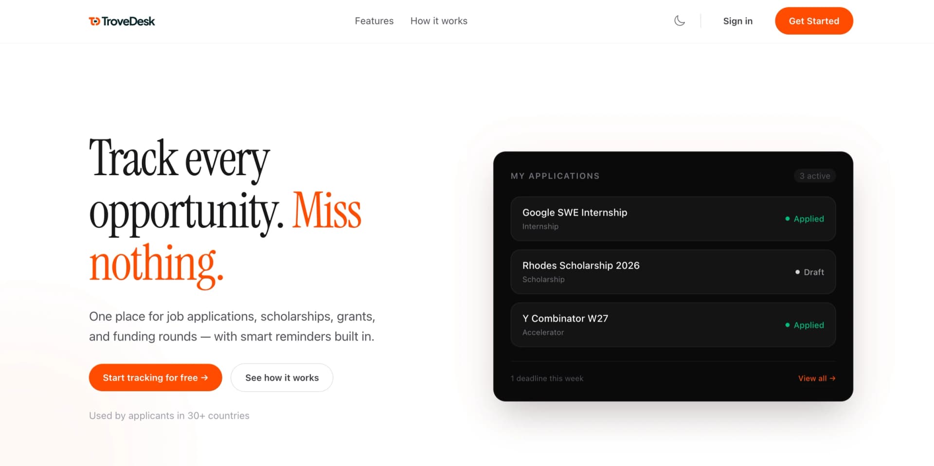 TroveDesk landing page, headed “Track every opportunity. Miss nothing.”, beside a card of tracked applications for an internship, a scholarship and an accelerator.